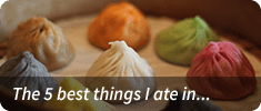 5 best things I ate in... series